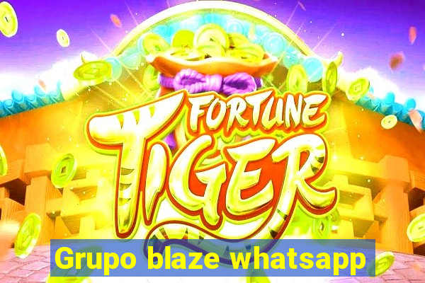 Grupo blaze whatsapp